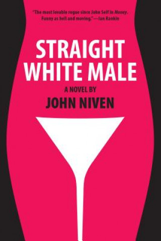 Buch Straight White Male John Niven