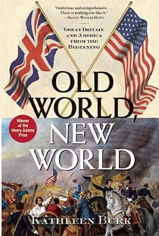 Carte Old World, New World Kathleen Burk