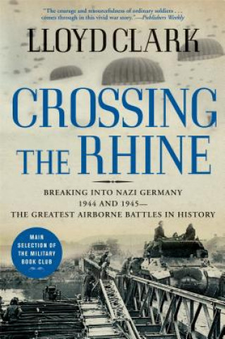 Book Crossing the Rhine Lloyd Clark