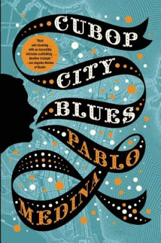 Kniha Cubop City Blues Pablo Medina