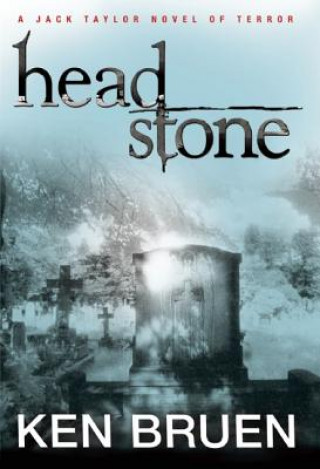 Kniha Headstone Ken Bruen