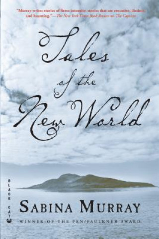 Könyv Tales of the New World Sabina Murray