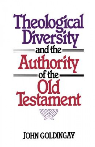 Книга Theological Diversity and the Authority of the Old Testament John Goldingay