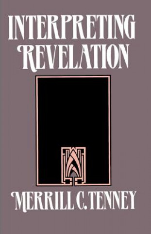 Knjiga Interpreting Revelation Meeerrill C Tenney