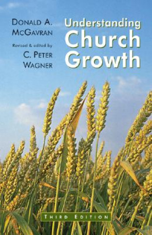 Kniha Understanding Church Growth Donald A. McGavran