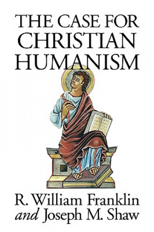 Book Case for Christian Humanism R.W. Franklin