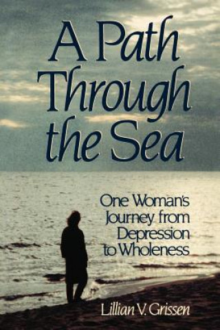 Knjiga Path Through the Sea Lillian V. Grissen