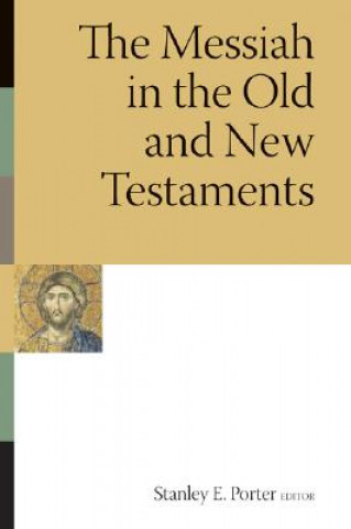 Kniha Messiah in the Old and New Testaments 