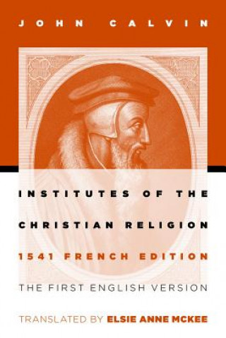 Kniha Institutes of the Christian Religion John Calvin