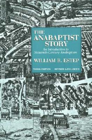 Carte Anabaptist Story Estep