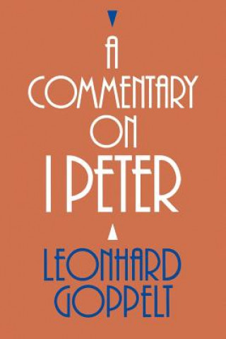 Knjiga Commentary on I Peter Leonhard Goppelt