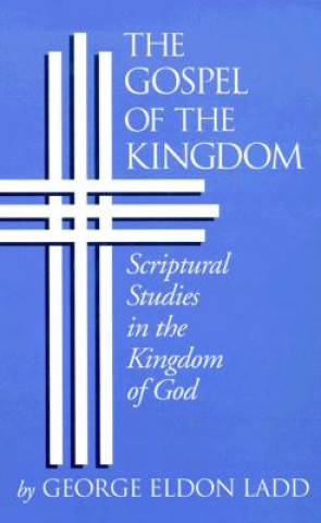 Book Gospel of the Kingdom George Eldon Ladd