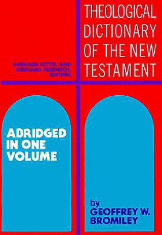 Kniha Theological Dictionary of the New Testament Gerhard Kittel