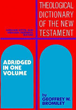 Knjiga Theological Dictionary of the New Testament Gerhard Kittel