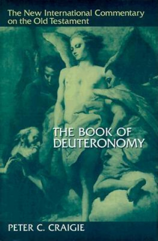 Book Book of Deuteronomy Peter C. Craigie