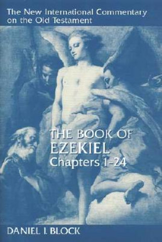 Könyv Book of Ezekiel Daniel I. Block