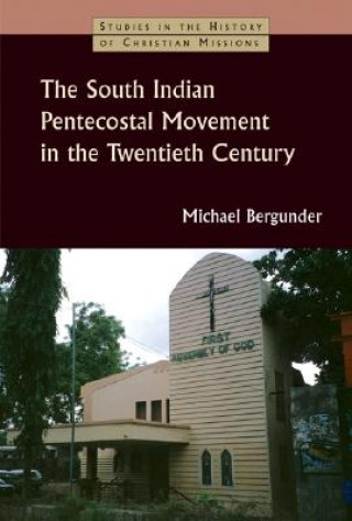 Carte South Indian Pentecostal Movement in the Twentieth Century Michael Bergunder