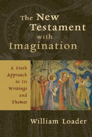 Livre New Testament with Imagination William R.G. Loader