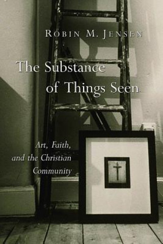 Kniha Substance of Things Seen Robin Margaret Jensen