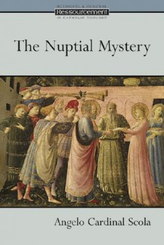 Kniha Nuptial Mystery Angelo Scola