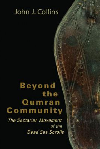 Книга Beyond the Qumran Community John J. Collins