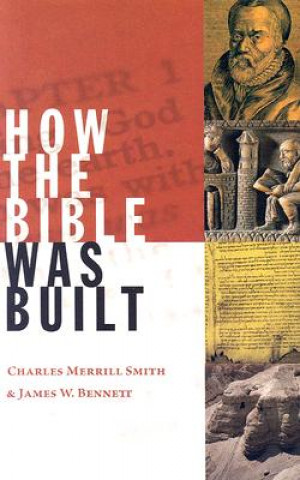 Книга How the Bible Was Built Charles Merrill Smith