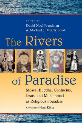 Könyv Rivers of Paradise David Noel Freedman