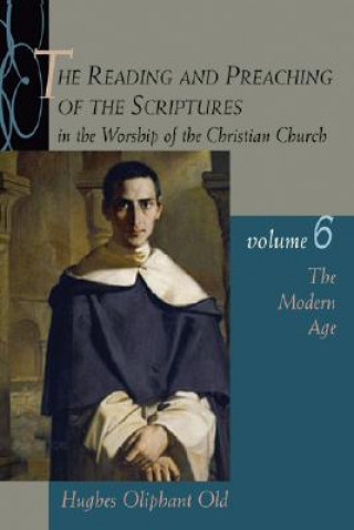 Carte Reading and Preaching of the Scriptures in the Worship of the Christian Church Hughes Oliphant Old