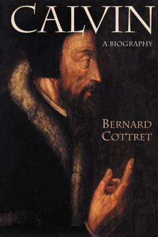 Könyv Calvin Bernard Cottret