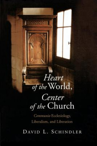 Kniha Heart of the World, Center of the Church David L. Schlinder