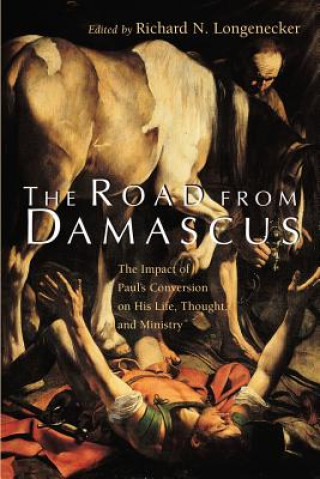 Könyv Road from Damascus Longenencker