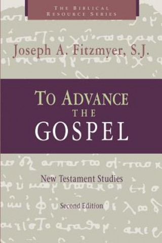 Könyv To Advance the Gospel Joseph A. Fitzmyer