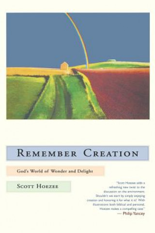 Knjiga Remember Creation Scott Hoezee