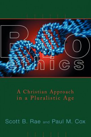 Book Bioethics Scott B. Rae