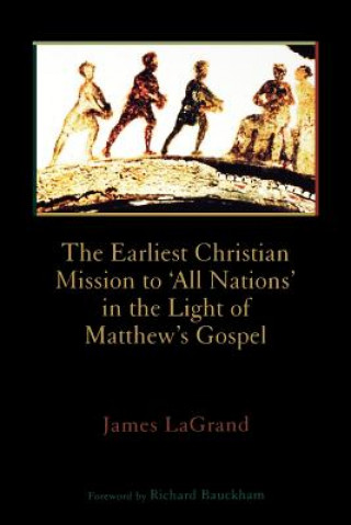 Book Earliest Christian Mission to All Nations James LaGrand