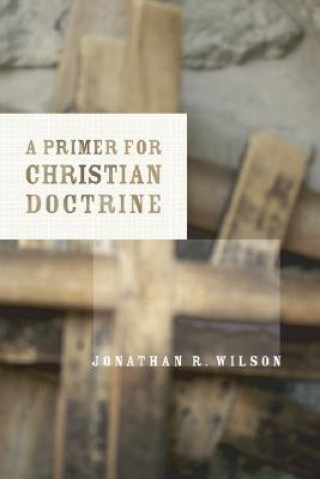 Boek Primer for Christian Doctrine Jonathan Wilson