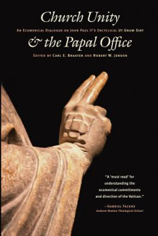 Книга Church Unity & the Papal Office Carl E. Braaten