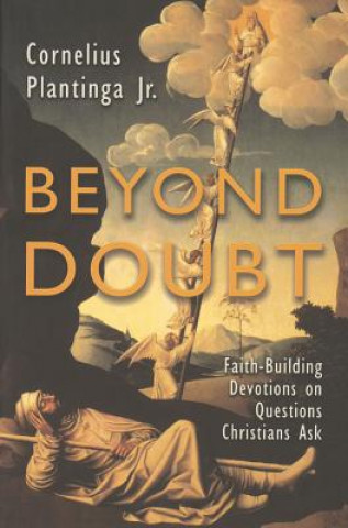 Könyv Beyond Doubt Cornelius Plantinga