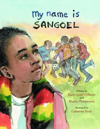 Könyv My Name is Sangoel Karen Lynn Williams