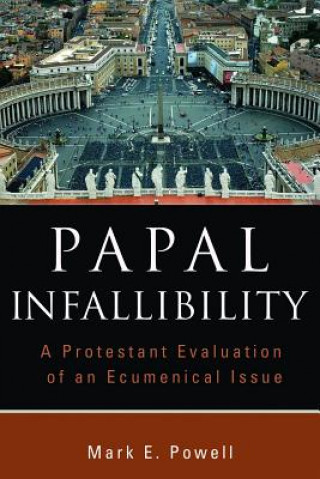 Knjiga Papal Infallibility Mark E. Powell