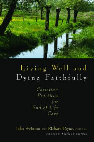 Livre Living Well and Dying Faithfully 