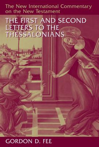 Книга First and Second Letters to the Thessalonians Gordon D. Fee