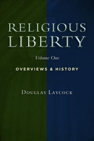 Kniha Religious Liberty Douglas Laycock