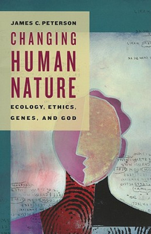 Book Changing Human Nature James K. Peterson