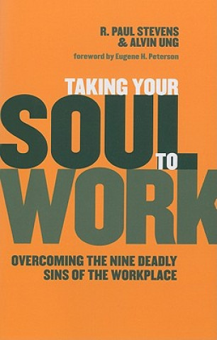 Carte Taking Your Soul to Work R.Paul Stevens