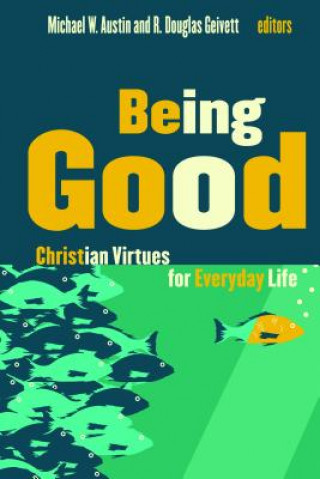 Livro Being Good Michael W. Austin