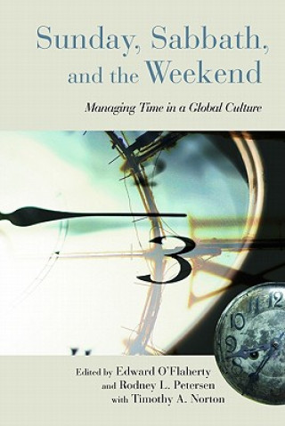 Könyv Sunday, Sabbath, and the Weekend Edward O'Flaherty