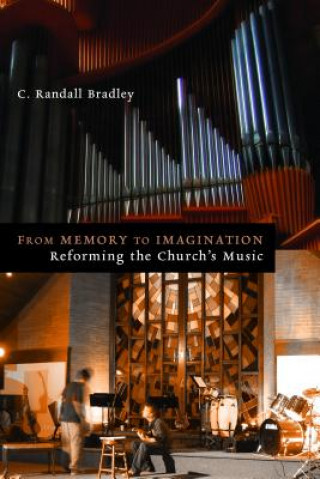 Книга From Memory to Imagination Randall Bradley