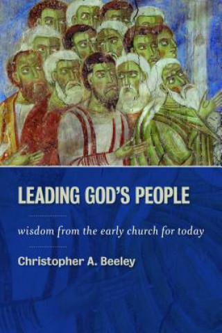 Livre Leading God's People Christopher Beeley