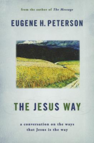 Book Jesus Way Eugene H Peterson